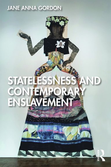 bokomslag Statelessness and Contemporary Enslavement