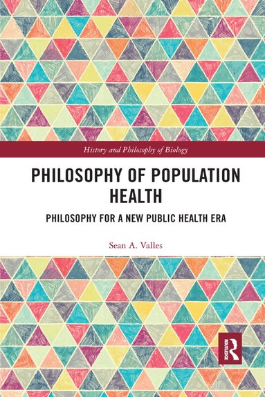 Sean Valles - Philosophy of Population Health, Häftad