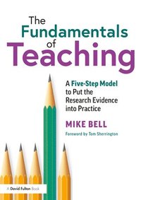 bokomslag The Fundamentals of Teaching