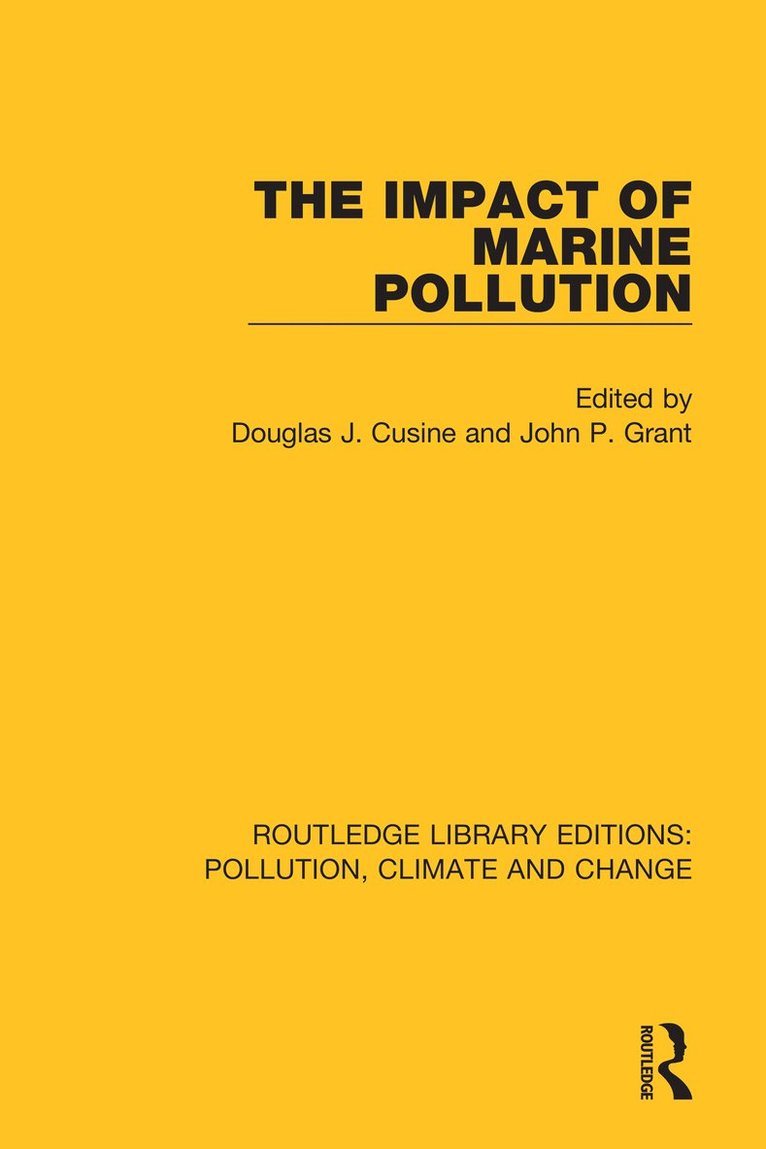 Douglas J. Cusine, John P. Grant - Impact of Marine Pollution, Inbunden
