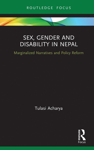 bokomslag Sex, Gender and Disability in Nepal