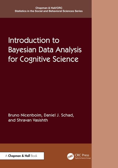 Bruno Nicenboim, Daniel J. Schad, Shravan Vasishth - Introduction to Bayesian Data Analysis for Cognitive Science, Häftad