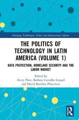 bokomslag The Politics of Technology in Latin America (Volume 1)