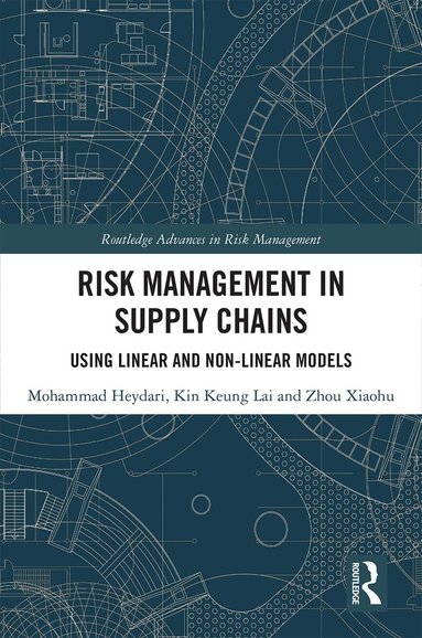 Mohammad Heydari, Kin Keung Lai, Zhou Xiaohu - Risk Management in Supply Chains, Inbunden