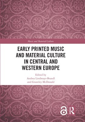 bokomslag Early Printed Music and Material Culture in Central and Western Europe