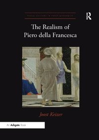 bokomslag The Realism of Piero della Francesca