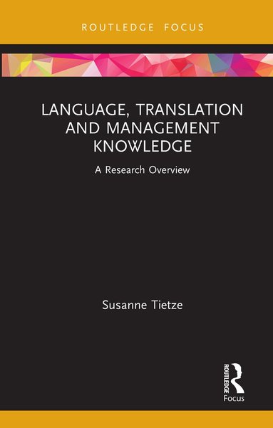 Susanne Tietze - Language, Translation and Management Knowledge, Inbunden