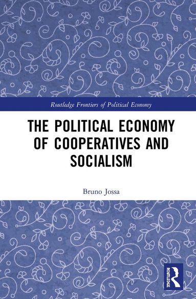 Bruno Jossa - Political Economy of Cooperatives and Socialism, Inbunden