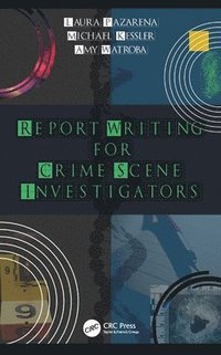 bokomslag Report Writing for Crime Scene Investigators