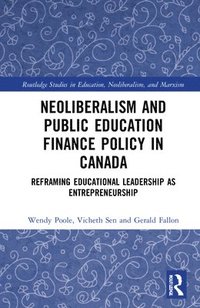 bokomslag Neoliberalism and Public Education Finance Policy in Canada