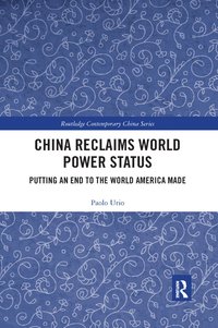 bokomslag China Reclaims World Power Status