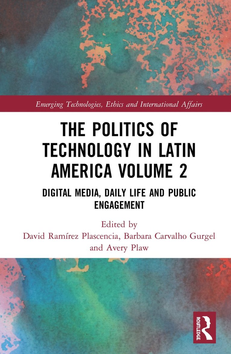 Politics of Technology in Latin America (Volume 2) 1