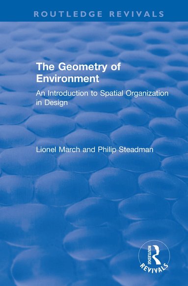 Lionel March, Philip Steadman - Geometry of Environment, Häftad