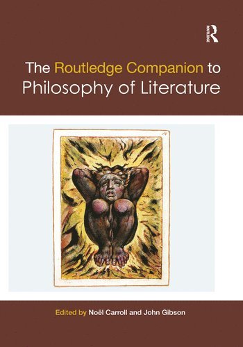 Noël Carroll, John Gibson, USA) Carroll, Noel (The City University of New York, Graduate Center, USA) Gibson, John (University of Louisville, John Carroll, Noël - Routledge Companion to Philosophy of Literature, Häftad