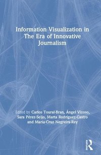 bokomslag Information Visualization in The Era of Innovative Journalism