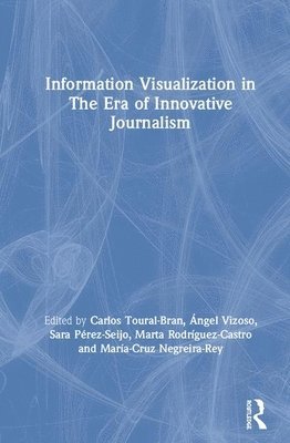 Information Visualization in The Era of Innovative Journalism 1