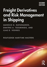 bokomslag Freight Derivatives and Risk Management in Shipping