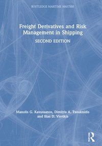 bokomslag Freight Derivatives and Risk Management in Shipping