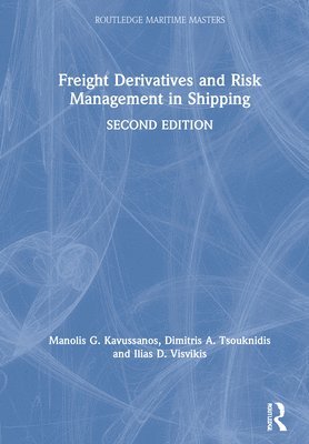 Freight Derivatives and Risk Management in Shipping 1