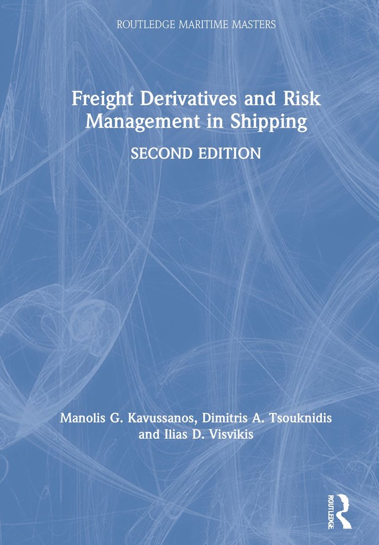 Freight Derivatives and Risk Management in Shipping 1