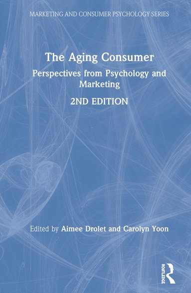 Aimee Drolet, Carolyn Yoon - Aging Consumer, Inbunden