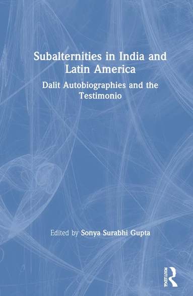 bokomslag Subalternities in India and Latin America