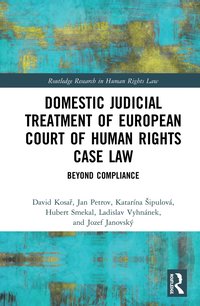 bokomslag Domestic Judicial Treatment of European Court of Human Rights Case Law