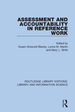 Susan Griswold Blandy, Lynne M. Martin, Mary L. Strife - Assessment and Accountability in Reference Work, Häftad