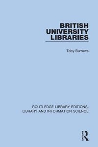 bokomslag British University Libraries