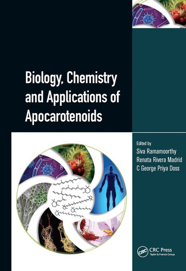 Siva Ramamoorthy, Renata Rivera Madrid, C George Priya Doss - Biology, Chemistry and Applications of Apocarotenoids, Inbunden