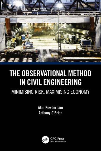 Alan Powderham, Anthony O'Brien - Observational Method in Civil Engineering, Häftad