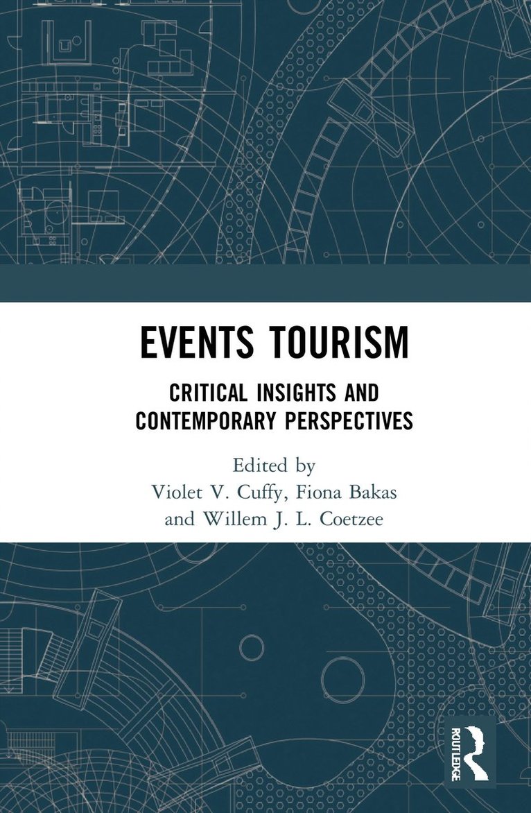 Violet V. Cuffy, Fiona Bakas, Willem J. L. Coetzee - Events Tourism, Inbunden