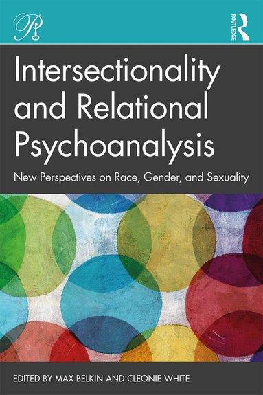 Max Belkin, Cleonie White - Intersectionality and Relational Psychoanalysis, Häftad