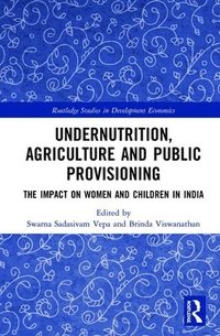 bokomslag Undernutrition, Agriculture and Public Provisioning
