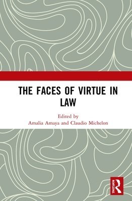 bokomslag The Faces of Virtue in Law