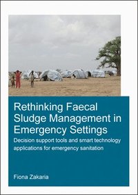 bokomslag Rethinking Faecal Sludge Management in Emergency Settings