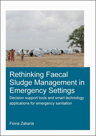 bokomslag Rethinking Faecal Sludge Management in Emergency Settings