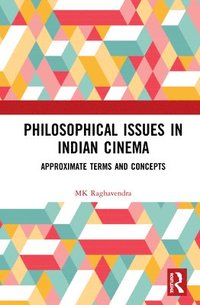 bokomslag Philosophical Issues in Indian Cinema