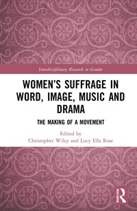 bokomslag Womens Suffrage in Word, Image, Music, Stage and Screen