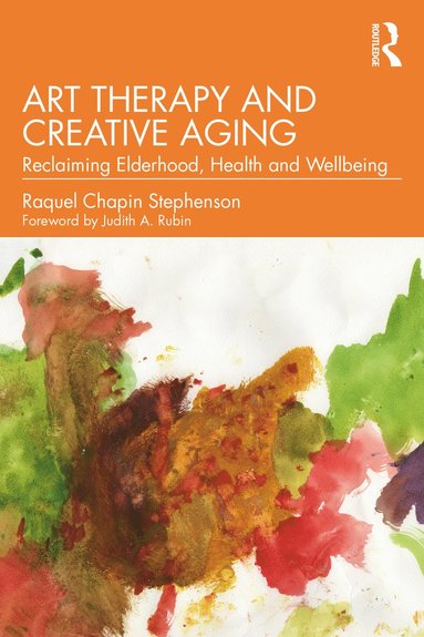 bokomslag Art Therapy and Creative Aging