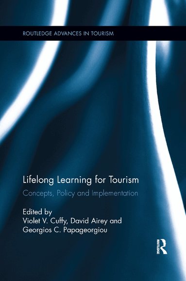 Violet V. Cuffy, David Airey, Georgios C. Papageorgiou - Lifelong Learning for Tourism, Häftad