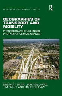 bokomslag Geographies of Transport and Mobility