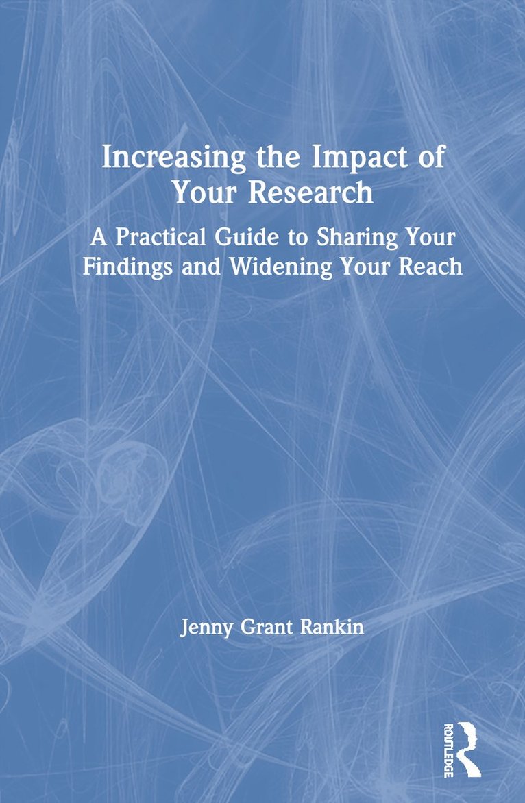 Increasing the Impact of Your Research 1