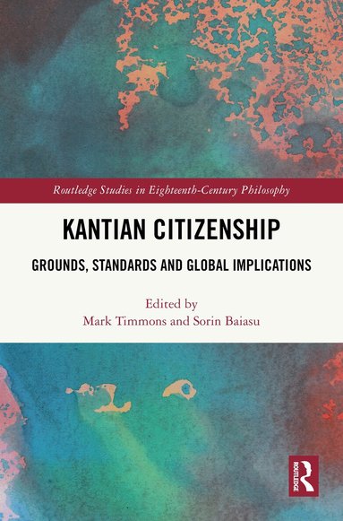Mark Timmons, Sorin Baiasu - Kantian Citizenship, Inbunden