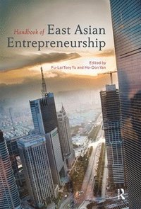 bokomslag Handbook of East Asian Entrepreneurship