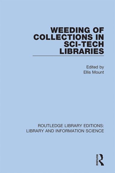 bokomslag Weeding of Collections in Sci-Tech Libraries