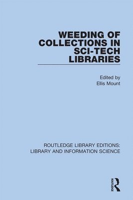 Weeding of Collections in Sci-Tech Libraries 1