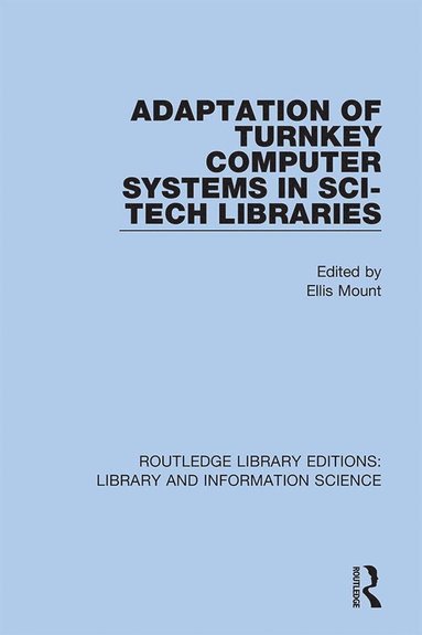 bokomslag Adaptation of Turnkey Computer Systems in Sci-Tech Libraries