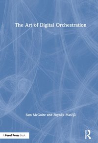 bokomslag The Art of Digital Orchestration