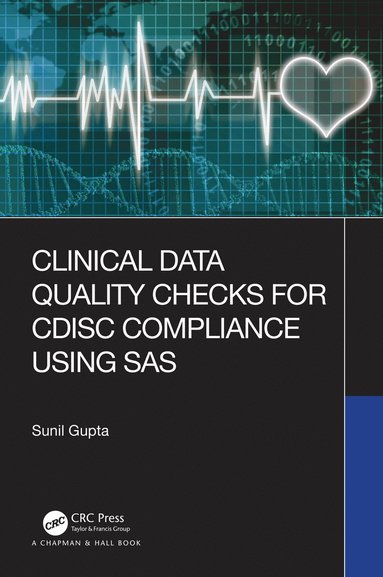 bokomslag Clinical Data Quality Checks for CDISC Compliance Using SAS